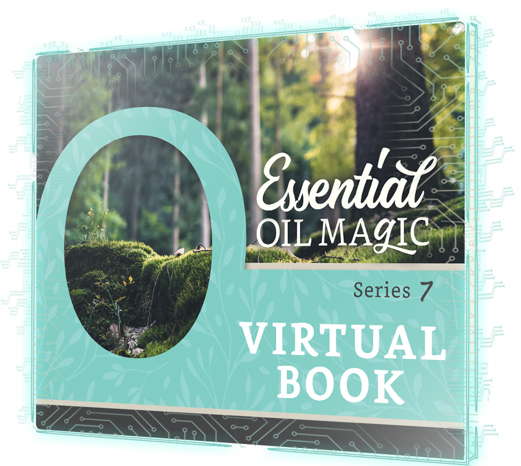 Essential Oil Magic Series 7 - FREE Virtual Mini Guide