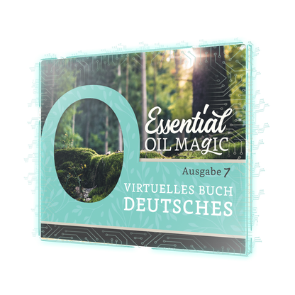 Essential Oil Magic Series 7 - FREE Virtual Mini Guide - GERMAN