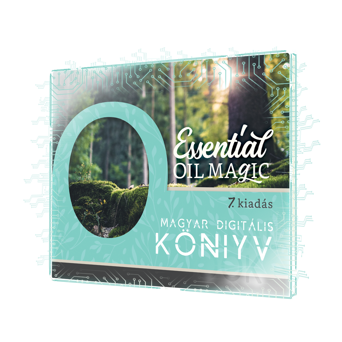 Essential Oil Magic Series 7 - FREE Virtual Mini Guide HUNGARIAN