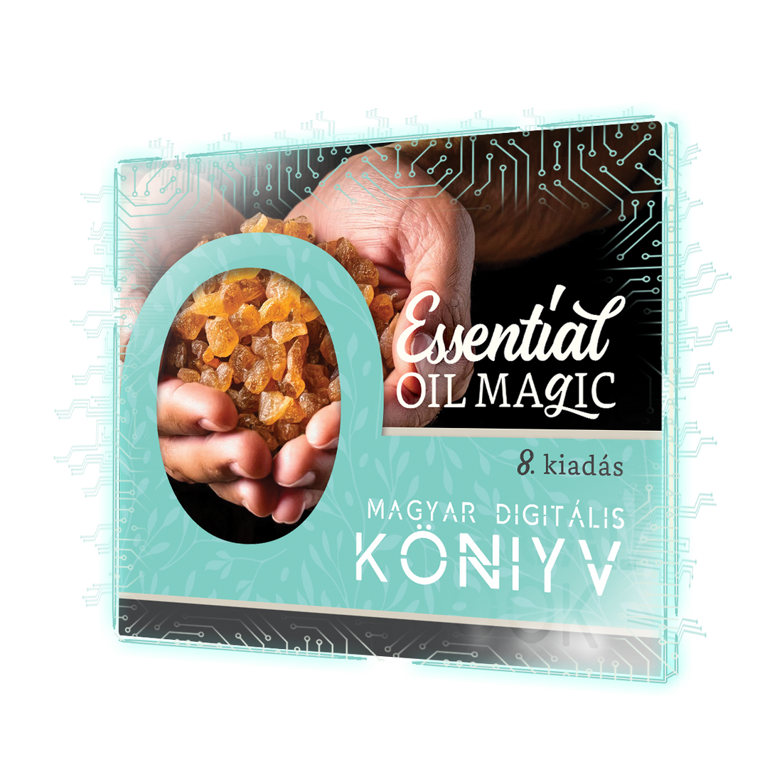 Essential Oil Magic Series 8 - FREE Virtual Mini Guide - HUNGARIAN