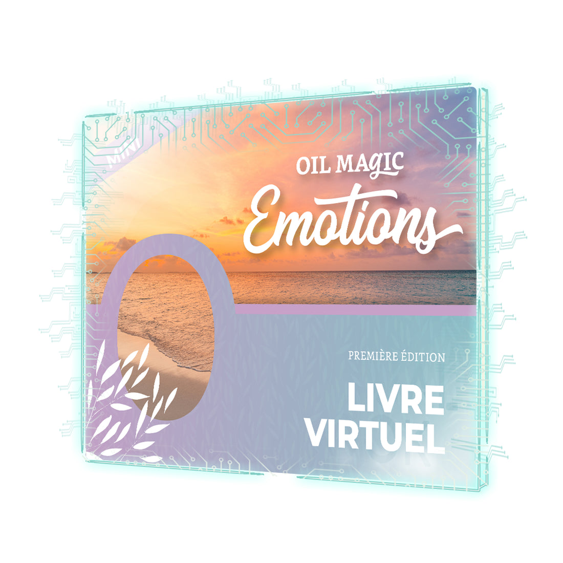 Oil Magic Emotions Mini Guide [Virtual Book] FRENCH - FREE